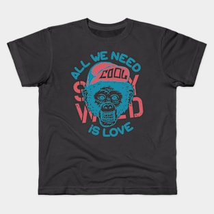 All we need is love motivational inspirations t shirt Kids T-Shirt